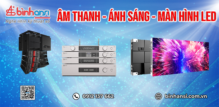 BÌNH ANSI _ Nhà phân phối âm thanh ánh sáng màn hình Led tại Nam Định