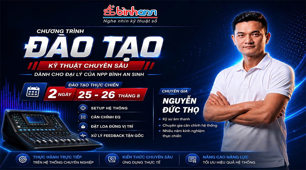 Đào tạo kỹ thuật âm thanh chuyên sâu dành cho đại lý NPP Bình An Sinh năm 2026